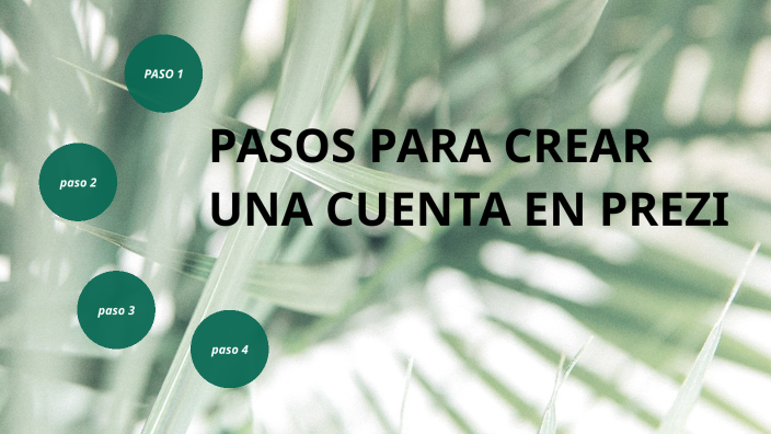 Pasos para crear una cuenta en prezi by jorge chirinos on Prezi