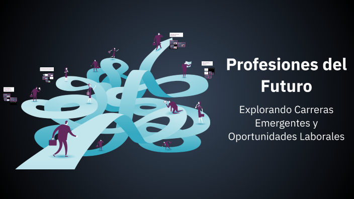Profesiones del Futuro by Dulce Leon on Prezi