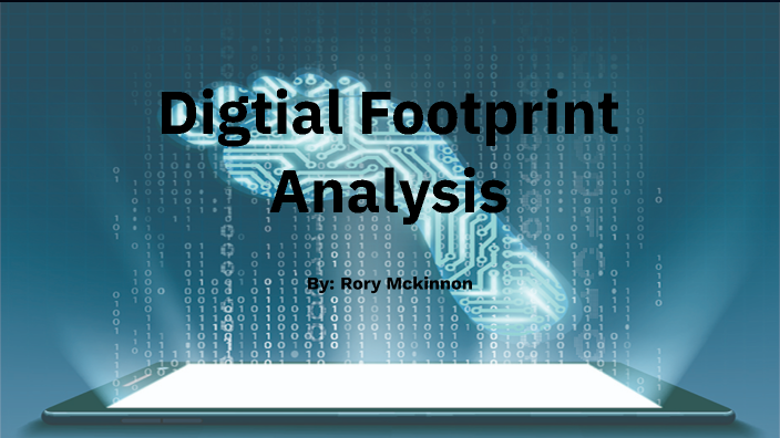 Digital Footprint by Rory Mckinnon on Prezi