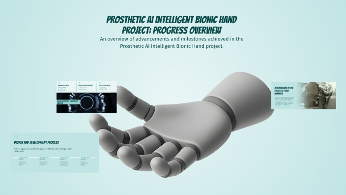 Prosthetic AI Intelligent Bionic Hand Project: Progress Overview by ...
