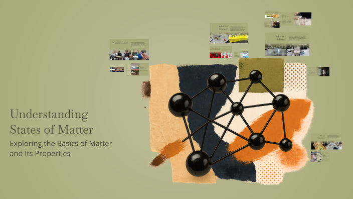 Understanding States of Matter by Joshua Pommer on Prezi