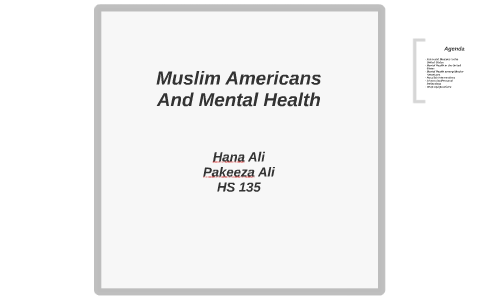 Muslim Americans And Mental Health by Hana Ali on Prezi