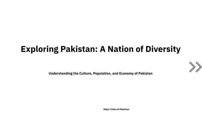 Exploring Pakistan: A Nation of Diversity by khadija pgs on Prezi