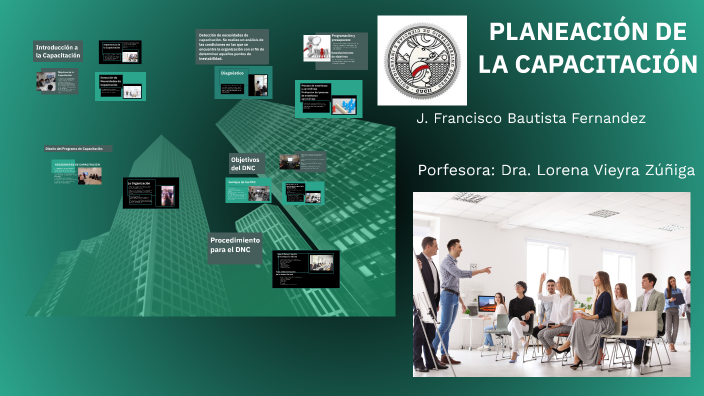 PLANEACIÓN DE LA CAPACITACIÓN by JUAN FERNANDEZ on Prezi