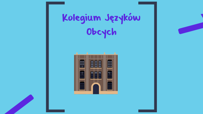 Kolegium Języków Obcych by Nikola Namielska on Prezi