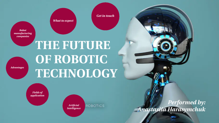 The future of robotic technology by Анастасія Гарасимчук on Prezi