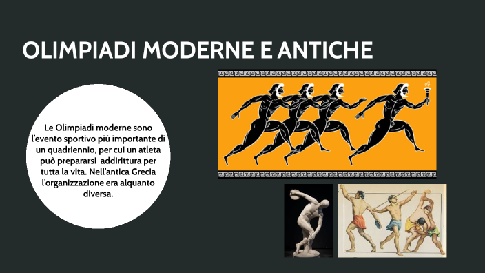 Differenza Tra Olimpiadi Antiche E Moderne OLIMPIADI MODERNE E OLIMPIADI ANTICHE by elia cadinu on Prezi