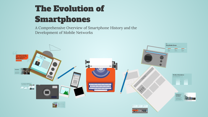 The Evolution of Smartphones by Alaia Maguregui Romero on Prezi