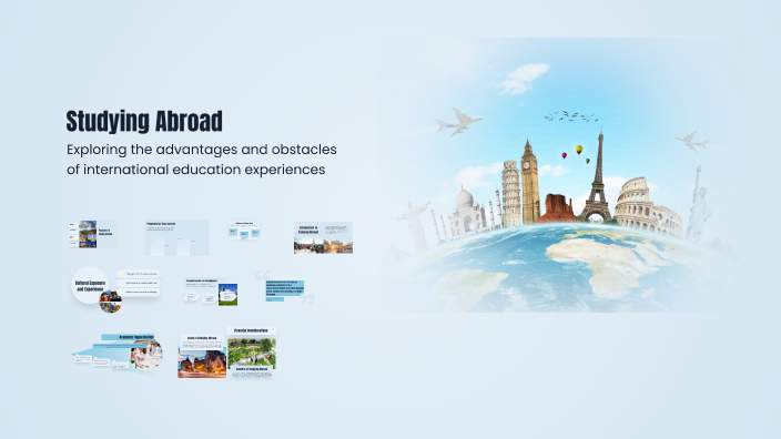 The Benefits and Challenges of Studying Abroad by Holid Ibn walid on Prezi