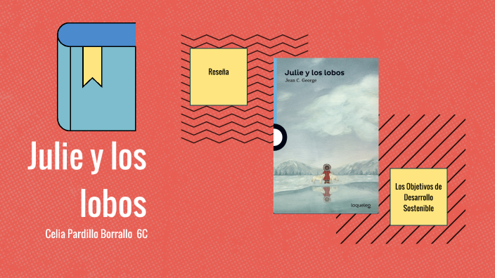 Julie y los lobos by Celia Pardillo Borrallo on Prezi Next