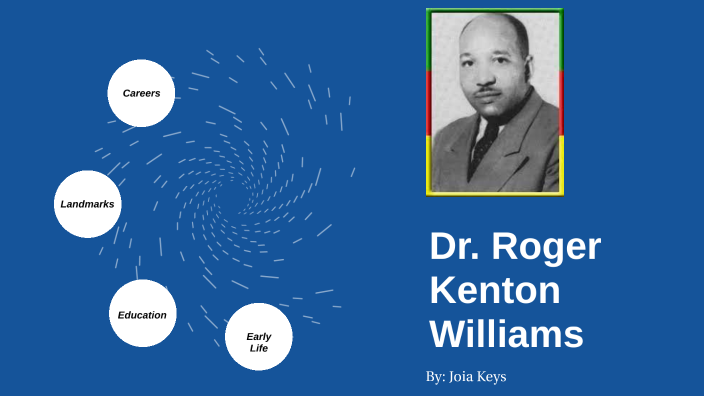 Roger Kenton Williams by Joia Keys on Prezi