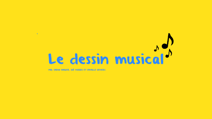 Le dessin musical by camille demers on Prezi