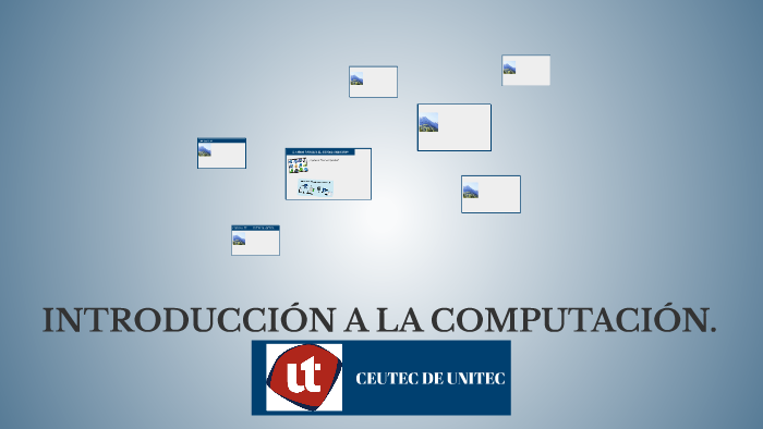 INTRODUCCIÓN A LA COMPUTACIÓN. by Lucia Mendez on Prezi