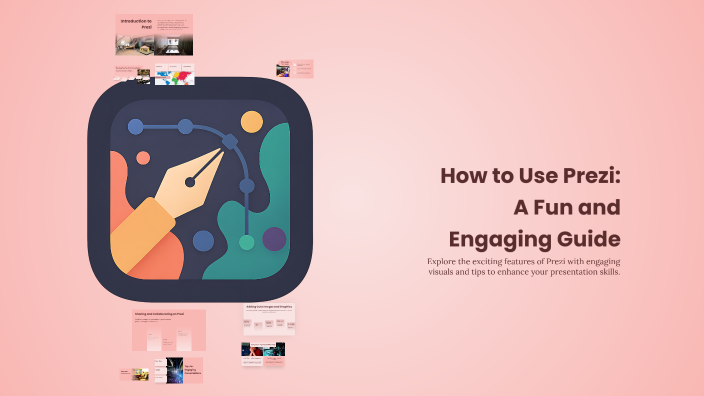 How to Use Prezi: A Fun and Engaging Guide by Sofia Restrepo on Prezi