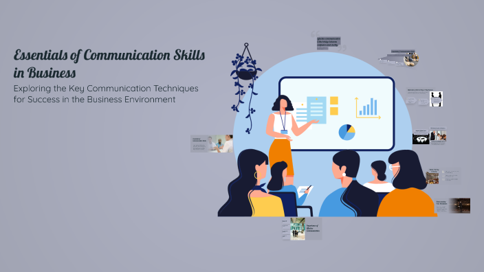 Essentials of Communication Skills in Business by POOJA BANGAR on Prezi