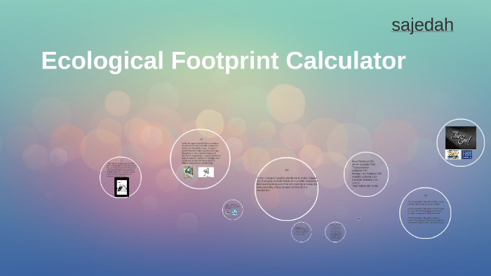 Ecological Footprint Calculator By Sajedah Abas On Prezi