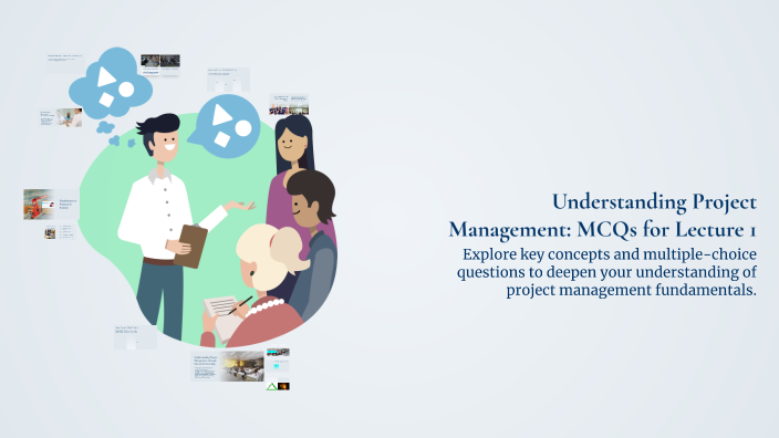 Understanding Project Management: MCQs for Lecture 1 by shahina qureshi ...