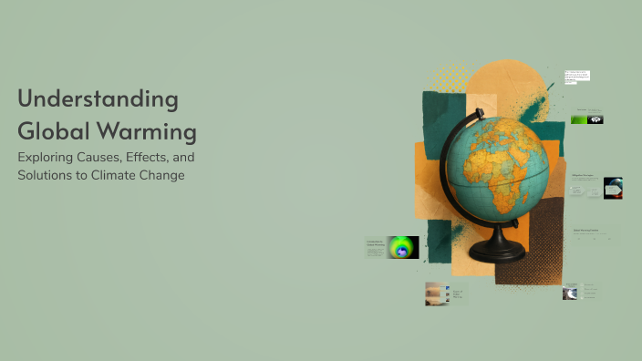 Understanding Global Warming by Mohammad javad Hasanzadeh on Prezi