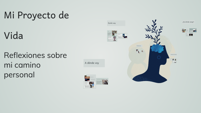 Mi Proyecto de Vida by Daniel González on Prezi