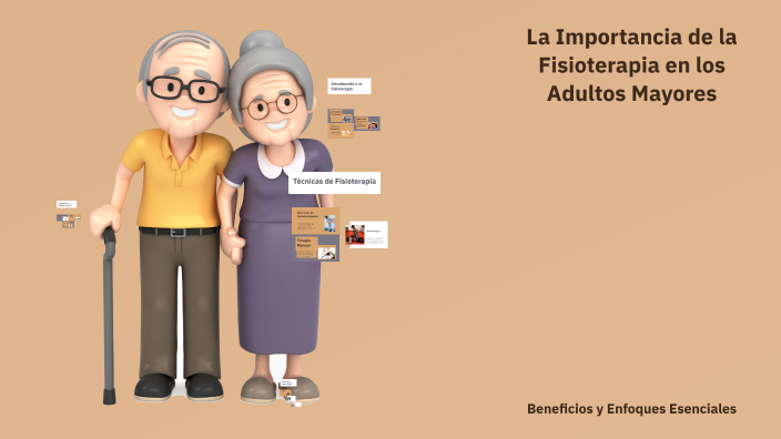 La Importancia de la Fisioterapia en los Adultos Mayores by Franceli ...