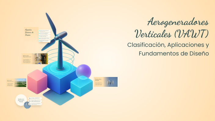 Aerogeneradores Verticales (VAWT) by Manuel Borges on Prezi