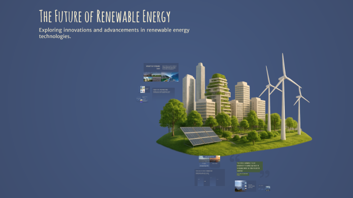The Future of Renewable Energy by Benjamin Barten on Prezi