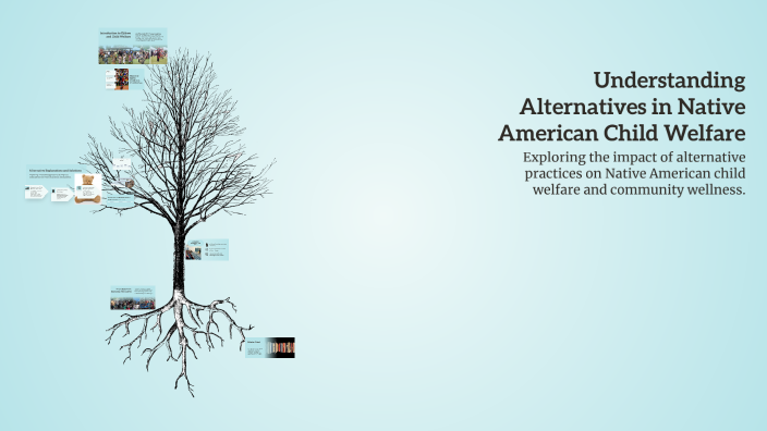 Understanding Alternatives in Native American Child Welfare by danica ...