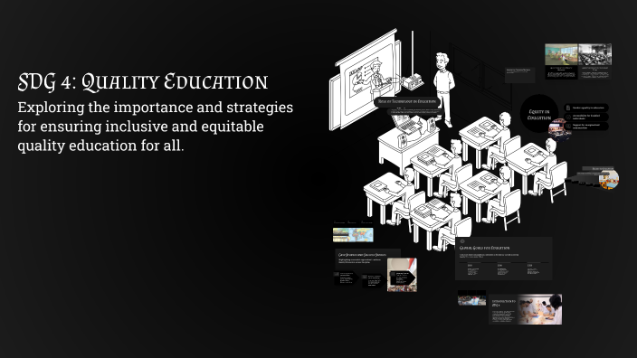 SDG 4: Quality Education by JOHN TIMOTHY GUTIEREZ on Prezi