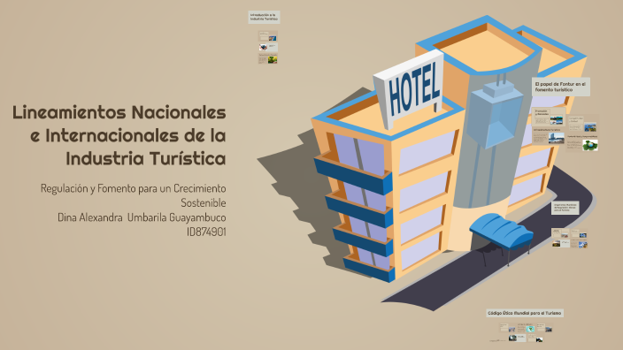 Lineamientos Nacionales e Internacionales de la Industria Turística by ...