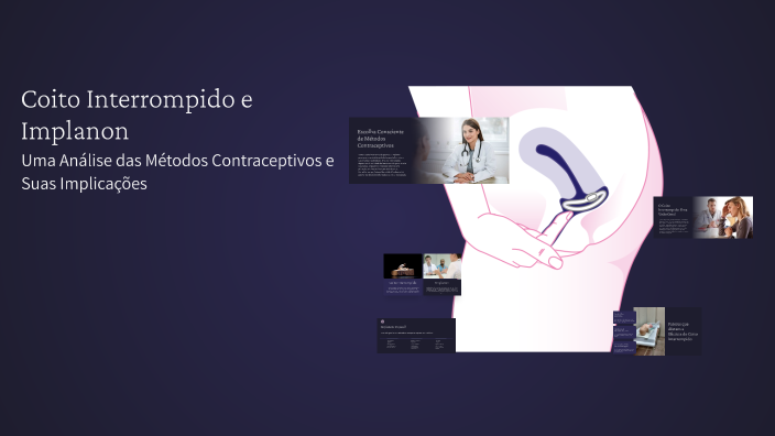 Coito Interrompido e Implanon by Gustavo Lucas on Prezi