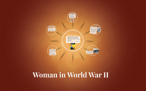 Woman in World War II by crystal kidd on Prezi