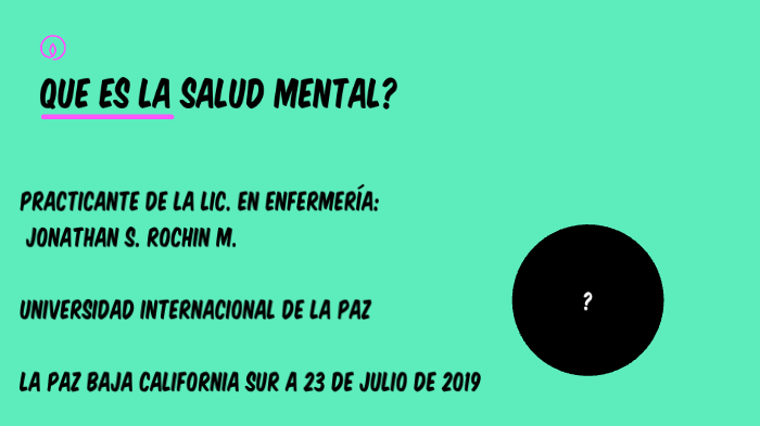 Que es la salud mental? by jonathan rochin on Prezi