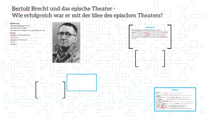 Bertolt Brecht Das Epische Theater Bertolt Brecht und das epische Theater by Pia Schumann on Prezi