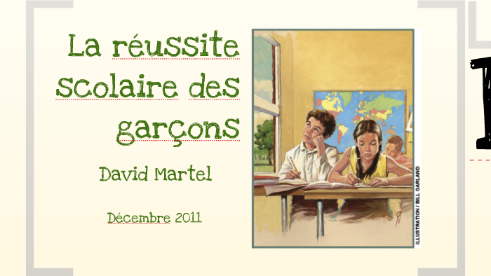 La réussite scolaire des garçons by David Martel on Prezi