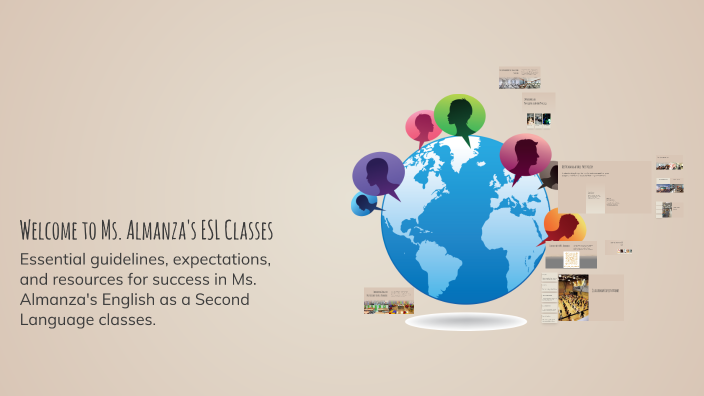 Welcome to Ms. Almanza's ESL Classes by Mayra Almanza on Prezi
