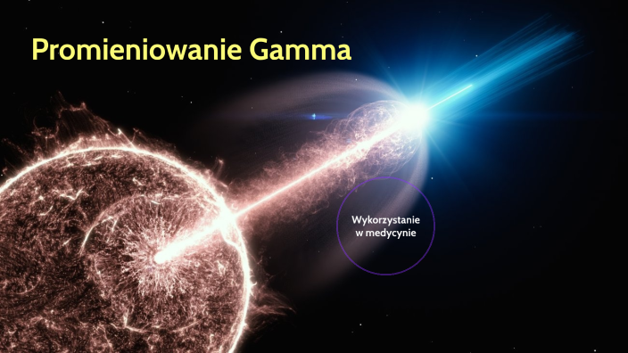 Promieniowanie Gamma By B a ej Nowak On Prezi promieniowanie-gamma-by-b-a-ej-nowak-on-prezi