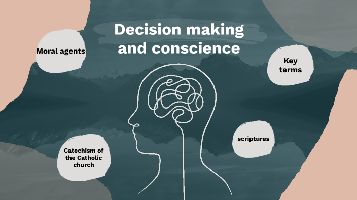 decision-making-and-conscience-by-braydon-bonkowski