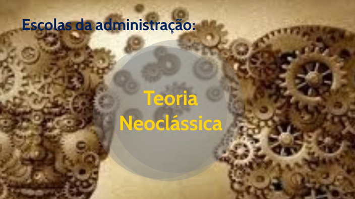 Teória Neoclassica By NADSON MARTINS DOS SANTOS On Prezi