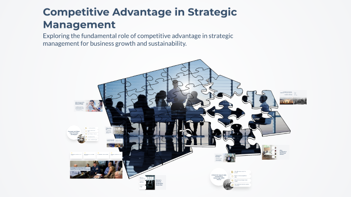 Competitive Advantage in Strategic Management by Ebina Varghese on Prezi