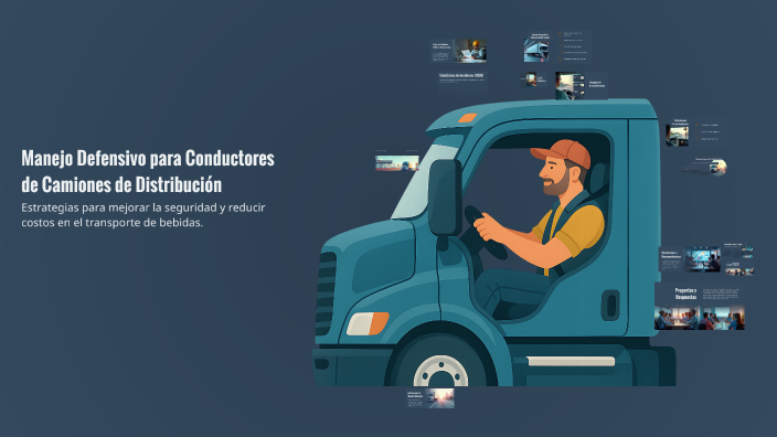 Manejo Defensivo para Conductores de Camiones de Distribución by Juan ...