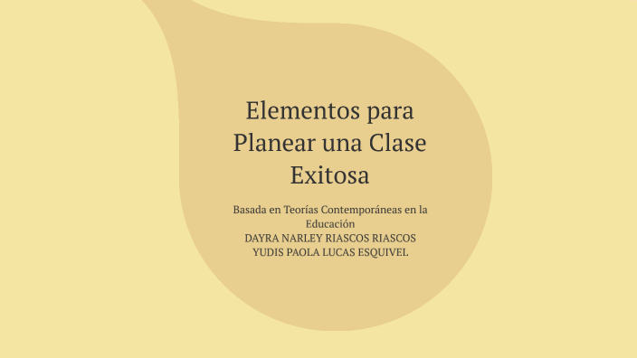 Elementos para Planear una Clase Exitosa by Dayra Riascos on Prezi