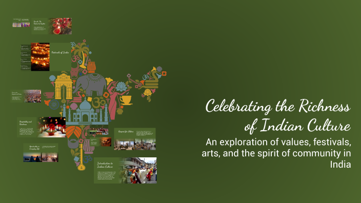 Celebrating the Richness of Indian Culture by Joel Tojo on Prezi
