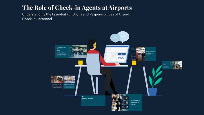 The Role of Check-in Agents at Airports by Ali Qawshty on Prezi