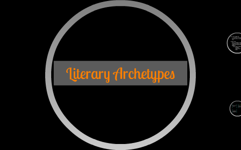 Literary Archetypes by Shari Griswold on Prezi