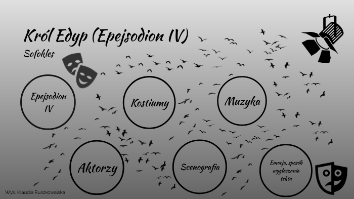 Król Edyp by Klaudia Ruszkowalska on Prezi