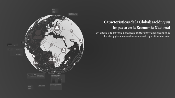 Características de la Globalización y su Impacto en la Economía ...