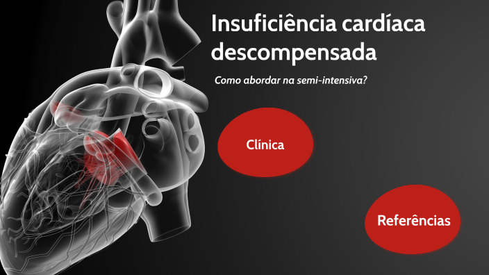 Insuficiência cardíaca by L C on Prezi