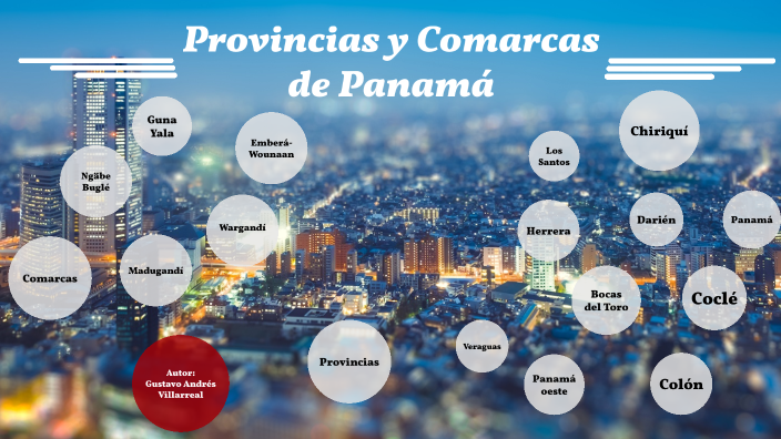 Provincias De La República De Panamá By Mare Granados On Prezi