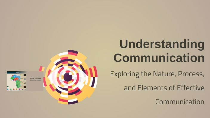 Understanding Communication by shariff salik on Prezi