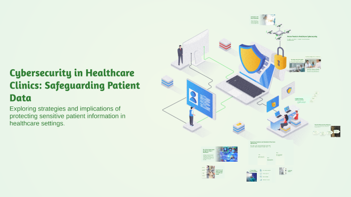 Cybersecurity in Healthcare Clinics: Safeguarding Patient Data by Vu ...